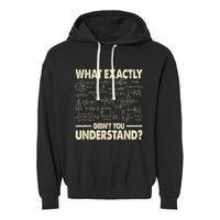 Funny Physicist Scienctist Nerd Geek Gift Physics Garment-Dyed Fleece Hoodie