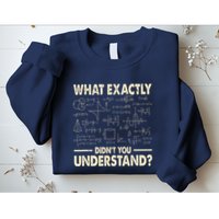 Funny Physicist Scienctist Nerd Geek Gift Physics Sweatshirt