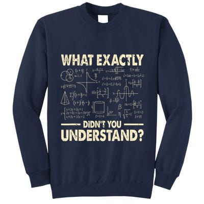 Funny Physicist Scienctist Nerd Geek Gift Physics Tall Sweatshirt