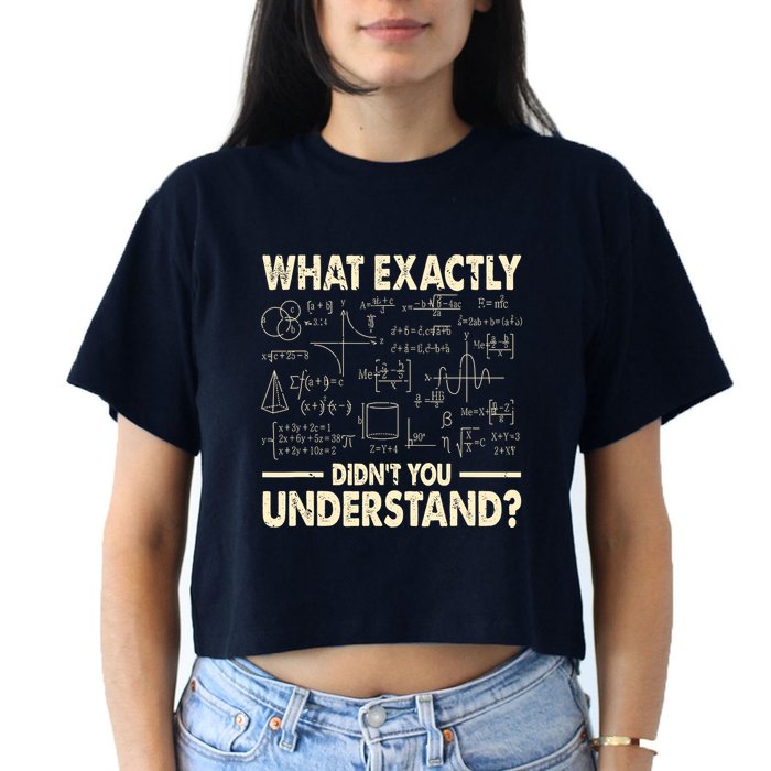Funny Physicist Scienctist Nerd Geek Gift Physics Crop Top