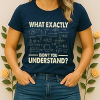 Funny Physicist Scienctist Nerd Geek Gift Physics Womens T-Shirt