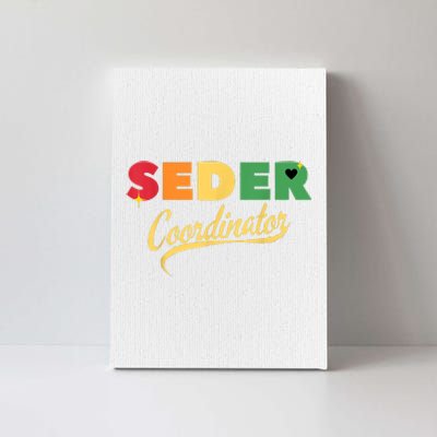 Funny Passover Seder Coordinator Jewish Passover Leader Canvas