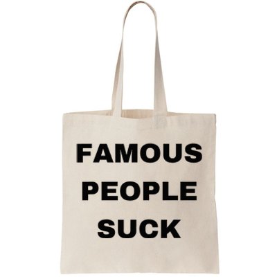 Famous People Suck Tote Bag