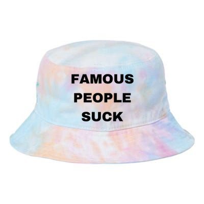 Famous People Suck Tie Dye Newport Bucket Hat