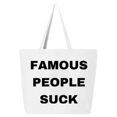 Famous People Suck 25L Jumbo Tote