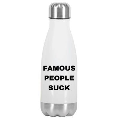 Famous People Suck Stainless Steel Insulated Water Bottle