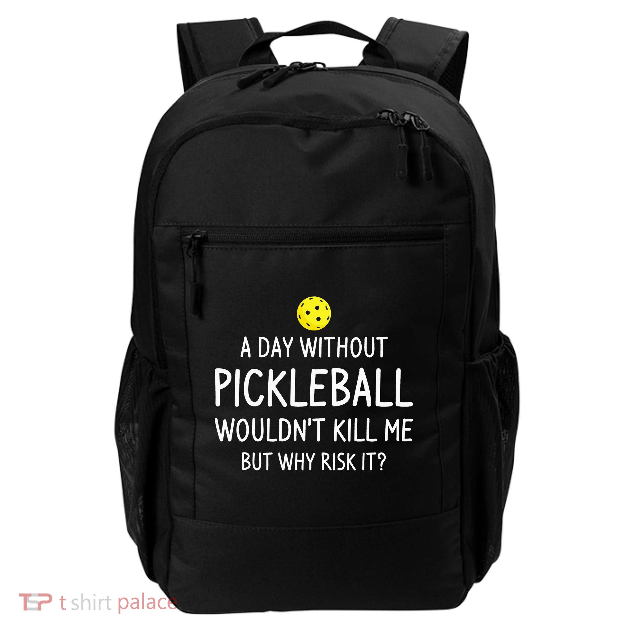 Funny Pickleball Saying Pickleball Player Daily Commute Backpack