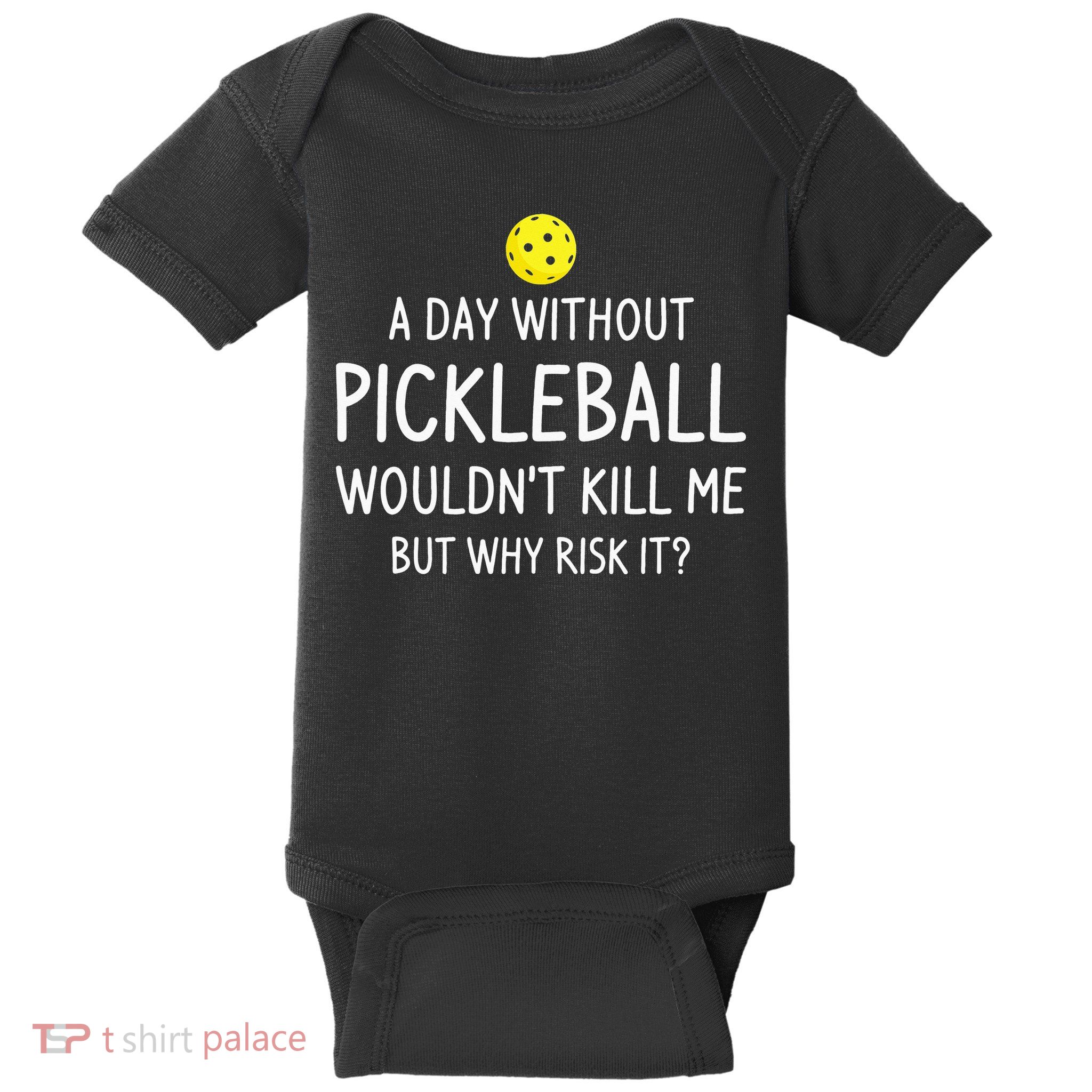 Funny Pickleball Saying Pickleball Player Baby Bodysuit