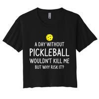 Funny Pickleball Saying Pickleball Player Women's Crop Top Tee