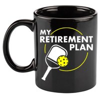 Funny Pickleball Slogan My Retirement Plan Gift 11oz C Handle Ceramic Mug