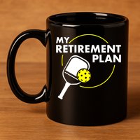 Funny Pickleball Slogan My Retirement Plan Gift 11oz C Handle Ceramic Mug
