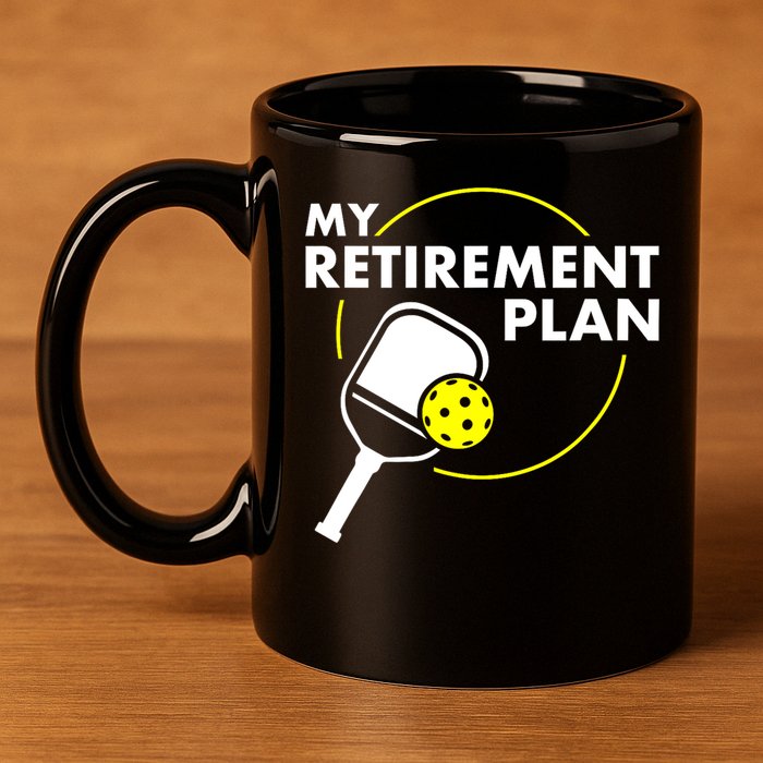 Funny Pickleball Slogan My Retirement Plan Gift 11oz C Handle Ceramic Mug