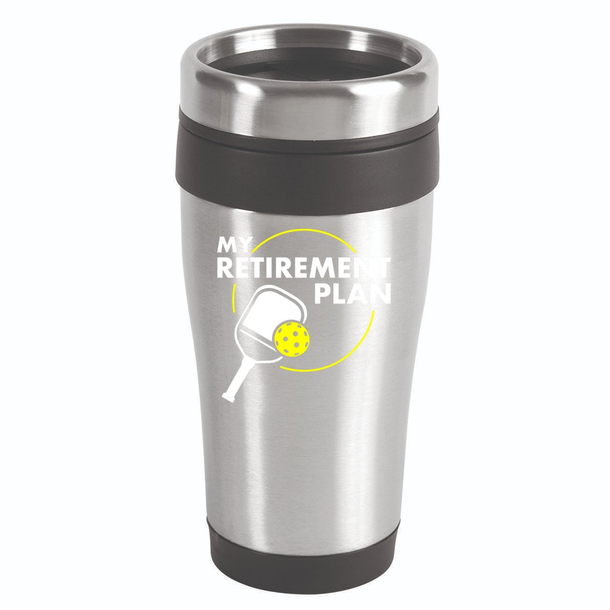 Funny Pickleball Slogan My Retirement Plan Gift 16oz Travel Tumbler