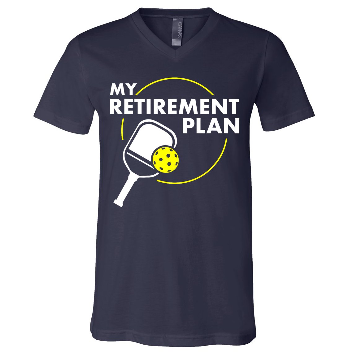 Funny Pickleball Slogan My Retirement Plan Gift V-Neck T-Shirt