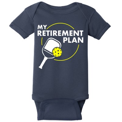 Funny Pickleball Slogan My Retirement Plan Gift Baby Bodysuit