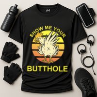 Funny Party Show Me Your Butthole Performance Shirt