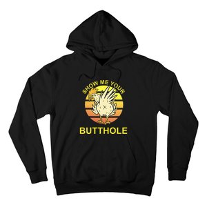 Funny Party Show Me Your Butthole Hoodie