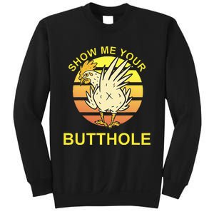 Funny Party Show Me Your Butthole Sweatshirt