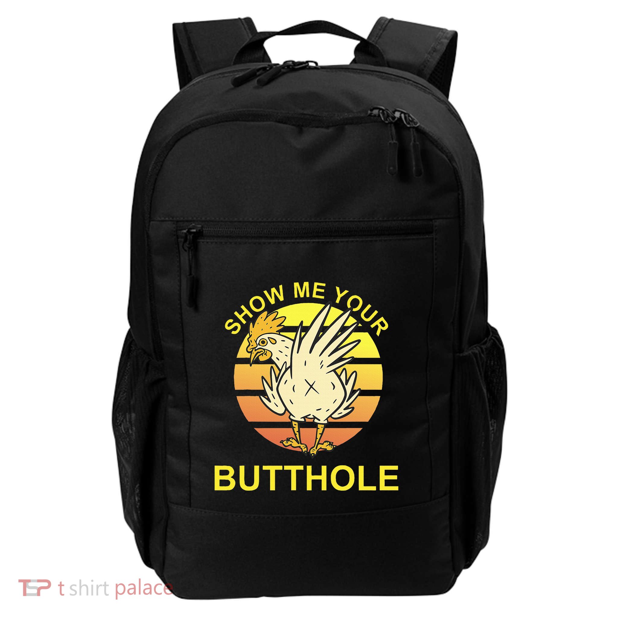 Funny Party Show Me Your Butthole Backpack