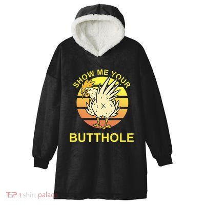 Funny Party Show Me Your Butthole Hooded Wearable Blanket