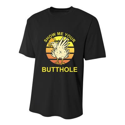 Funny Party Show Me Your Butthole Youth Performance Sprint T-Shirt