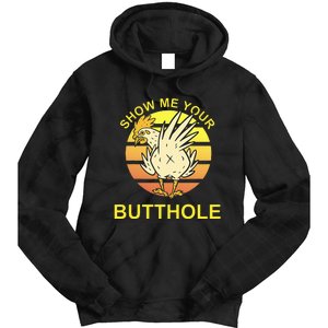 Funny Party Show Me Your Butthole Tie Dye Hoodie