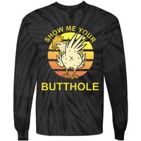 Funny Party Show Me Your Butthole Tie-Dye Long Sleeve Shirt