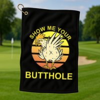 Funny Party Show Me Your Butthole Golf Towel