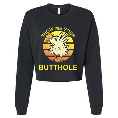 Funny Party Show Me Your Butthole Cropped Pullover Crew