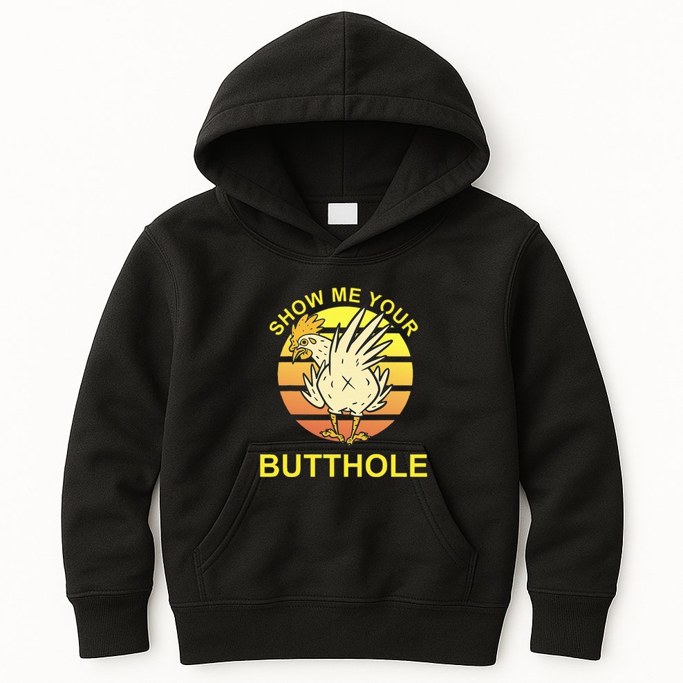 Funny Party Show Me Your Butthole Kids Hoodie