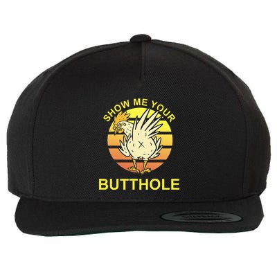 Funny Party Show Me Your Butthole Wool Snapback Cap
