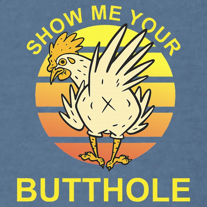 Funny Party Show Me Your Butthole Garment-Dyed Sweatshirt