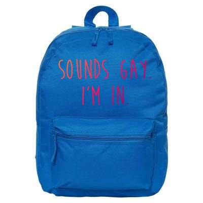 Funny Pride Sounds IM In Lgbtq Meaningful Gift 16 in Basic Backpack