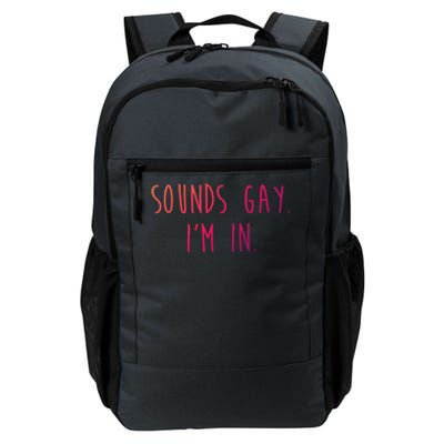 Funny Pride Sounds IM In Lgbtq Meaningful Gift Daily Commute Backpack