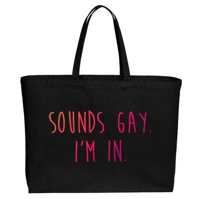 Funny Pride Sounds IM In Lgbtq Meaningful Gift Cotton Canvas Jumbo Tote