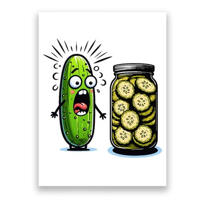 Funny Pickle Surprise A Cucumber And A Jar Of Sliced Pickles Poster