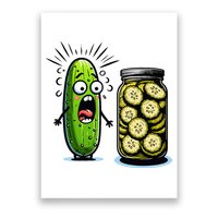 Funny Pickle Surprise A Cucumber And A Jar Of Sliced Pickles Poster
