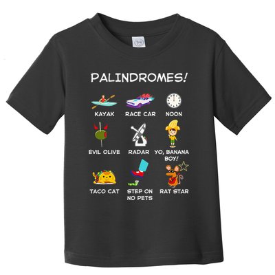 Funny Palindromes Set For Palindromists Word Play Games Pun Toddler T-Shirt
