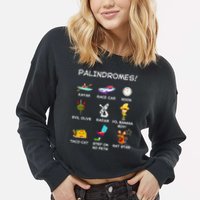 Funny Palindromes Set For Palindromists Word Play Games Pun Cropped Pullover Crew