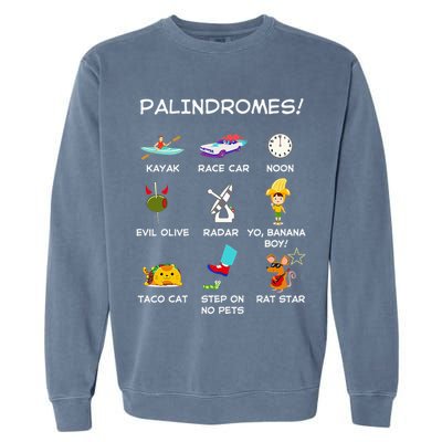 Funny Palindromes Set For Palindromists Word Play Games Pun Garment-Dyed Sweatshirt