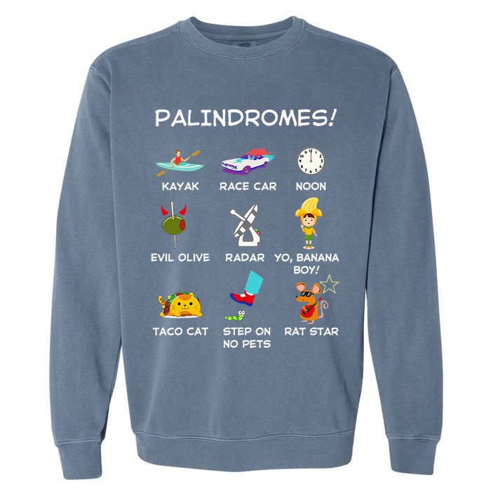 Funny Palindromes Set For Palindromists Word Play Games Pun Garment-Dyed Sweatshirt