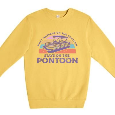 Funny Pontoon Saying Gift Pontooning Premium Crewneck Sweatshirt