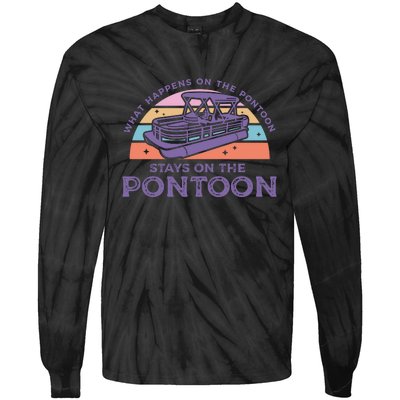 Funny Pontoon Saying Gift Pontooning Tie-Dye Long Sleeve Shirt