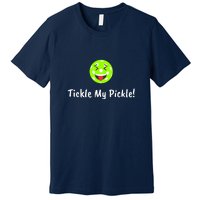 Fun Pickleball, Tickle My Pickle, Greatpickleballstuff Premium T-Shirt