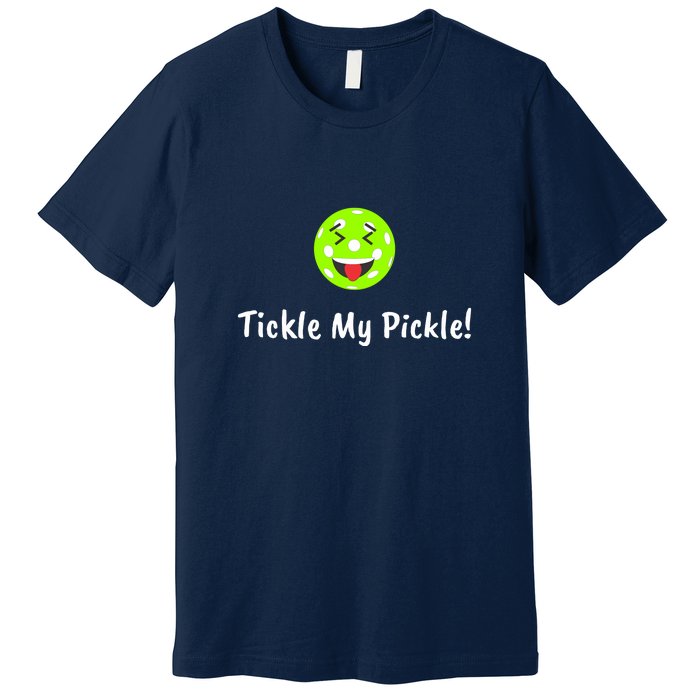 Fun Pickleball, Tickle My Pickle, Greatpickleballstuff Premium T-Shirt