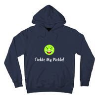 Fun Pickleball, Tickle My Pickle, Greatpickleballstuff Tall Hoodie