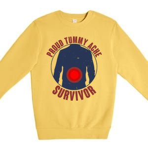 Funny Proud Tummy Ache Survivor Premium Crewneck Sweatshirt