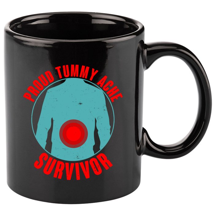 Funny Proud Tummy Ache Survivor 11oz C Handle Ceramic Mug