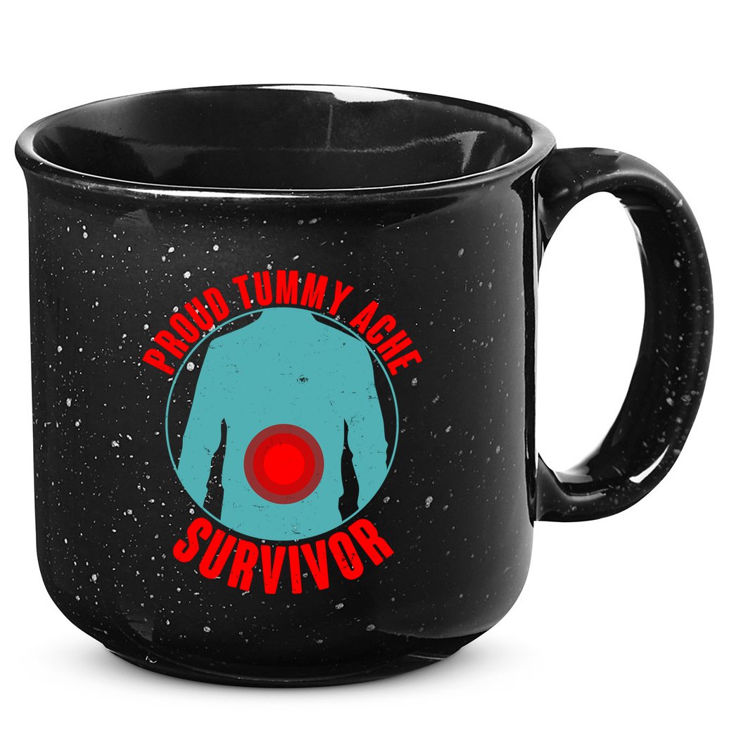Funny Proud Tummy Ache Survivor 15oz Campfire Ceramic Mug