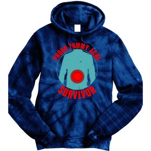 Funny Proud Tummy Ache Survivor Tie Dye Hoodie